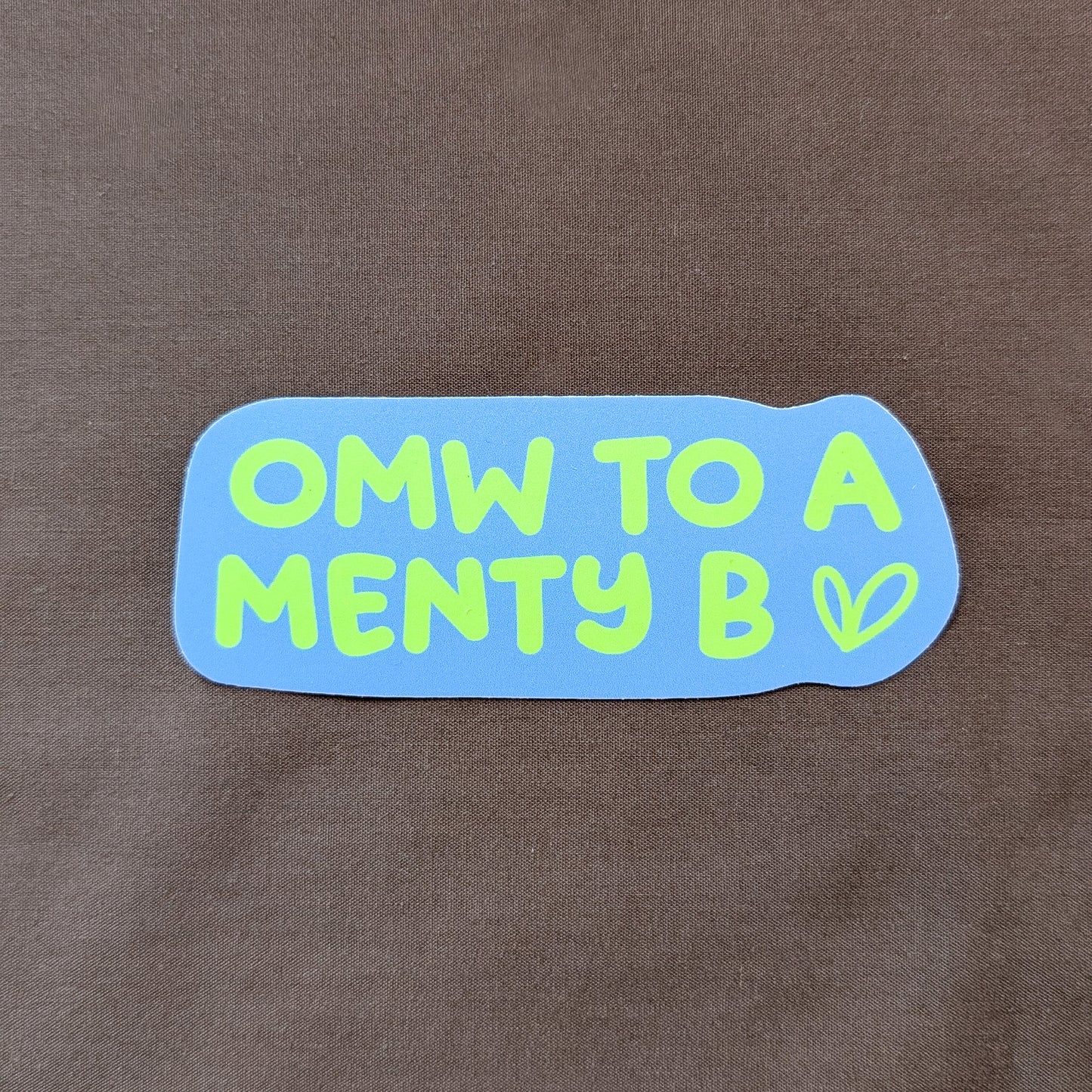 Menty B Sticker